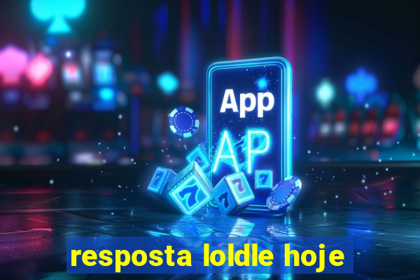 resposta loldle hoje